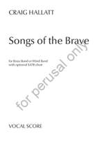 Craig Hallatt: Songs of the Brave (for Brass Band or Wind Band) Product Image