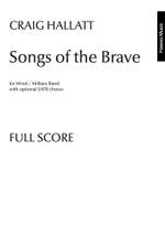 Craig Hallatt: Songs of the Brave (Wind Band) Product Image