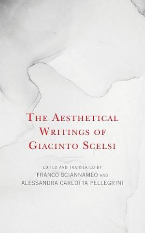 The Aesthetical Writings of Giacinto Scelsi