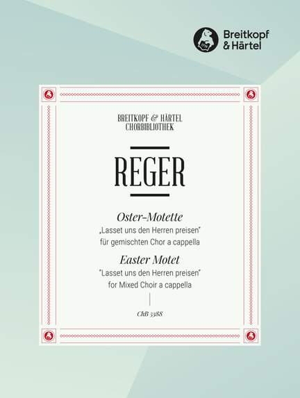 Max Reger: Easter Motet