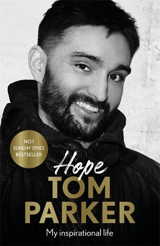Hope: Read the inspirational life behind Tom Parker