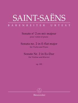 Saint-Saëns, Camille: Sonata No. 2 for Violin and Piano in E flat major, Op. 102