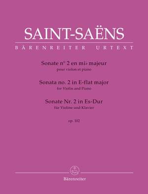 Saint-Saëns, Camille: Sonata No. 2 for Violin and Piano in E flat major, Op. 102