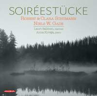 Robert & Clara Schumann; Niels W. Gade: Soiréestücke