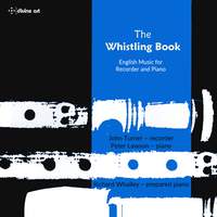 The Whistling Book - English Music For Recorder and Piano