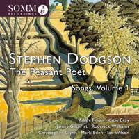 Stephen Dodgson: The Peasant Poet - Songs, Volume 1