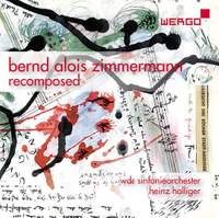 Bernd Alois Zimmermann - Recomposed