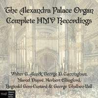The Alexandra Palace Organ - Complete HMV Recordings
