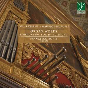 Vierne, Duruflé: Organ Works (Symphony No. 2, Suite Op. 5)