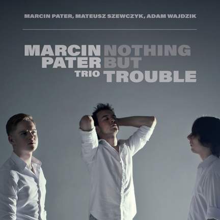 Nothing But Trouble