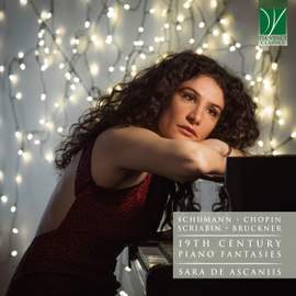 Schumann, Chopin, Scriabin, Bruckner: 19th Century Piano Fantasies