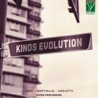 Cage, Martiello, Ugoletti: Kinds Evolution