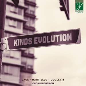 Cage, Martiello, Ugoletti: Kinds Evolution