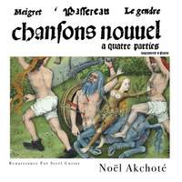 Meigret, Passereau & Le Gendre - Chansons Nouvelles à Quatre
