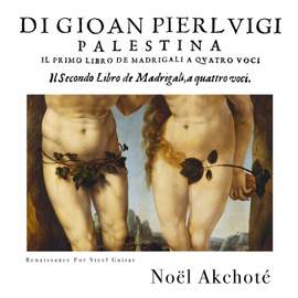 Palestrina - Il Primo & Il Secondo Libro De Madrigali A Quattro Voci