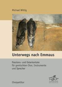 Wittig, M: Unterwegs nach Emmaus