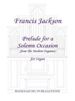Francis Jackson: Prelude for a Solemn Occasion