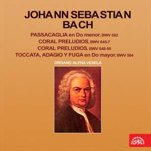 Bach: Passacaglia in C Minor, Choral Ouvertures, Toccata, Adagio and Fugue