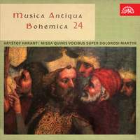 Harant: Missa quinis vocibus super dolorosi martyr (Musica Antiqua Bohemica 24)