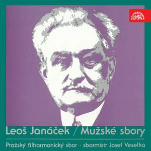 Janáček: Male Choruses