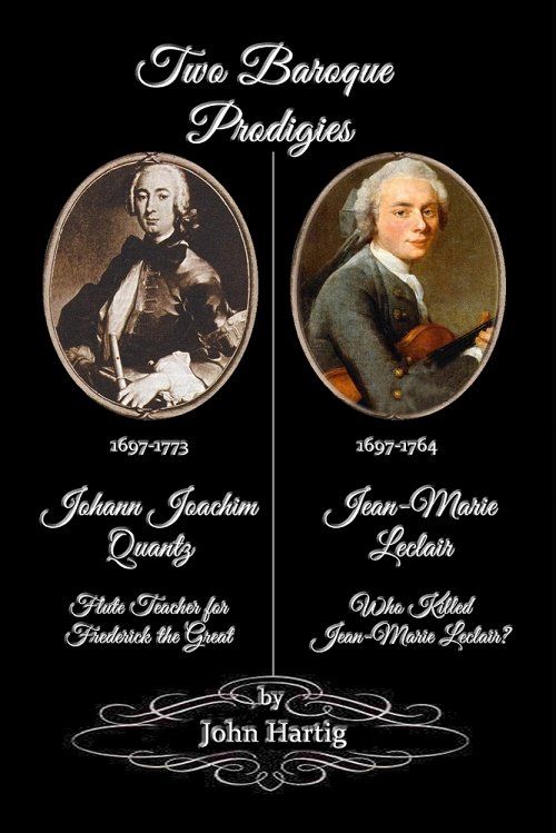 Two Baroque Prodigies: Quantz and Leclair, Flute and Violin