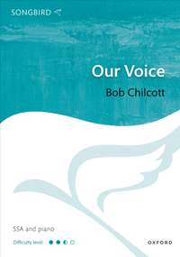 Chilcott, Bob: Our Voice