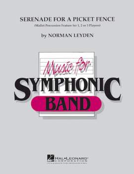 Norman Leyden: Serenade for a Picket Fence