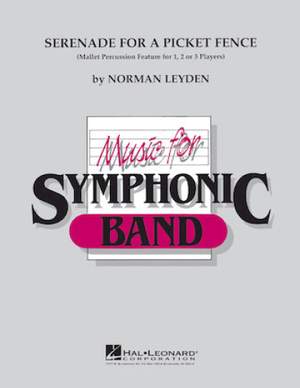 Norman Leyden: Serenade for a Picket Fence