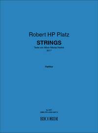 Robert HP Platz: Strings
