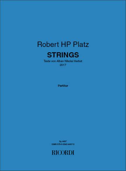 Robert HP Platz: Strings
