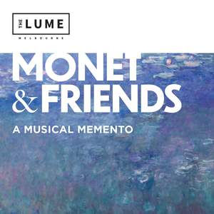 Monet and Friends Alive