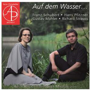 Schubert, Pfitzner, Mahler & Strauss: Auf dem Wasser