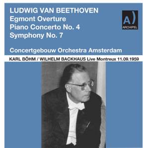 Beethoven: Egmont Overture, Op. 84, Piano Concerto No. 4 in G Major, Op. 58 & Symphony No. 7 in A Major, Op. 92 (Live) [Remastered 2022]