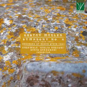 Gustav Mahler: Symphony No. 4 (1892/1899-1900) - Arranged by Erwin Stein (1921)