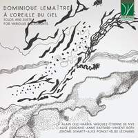 Dominique Lemaitre: A l’oreille du ciel