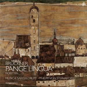 Bruckner 'Pange Lingua'