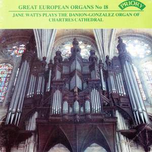 Great European Organs, Vol. 18: Chartres Cathedral