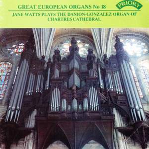 Great European Organs, Vol. 18: Chartres Cathedral