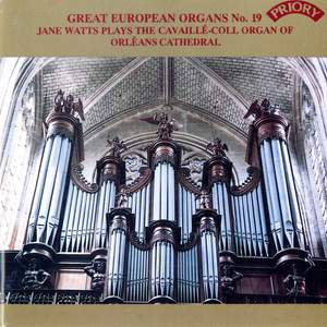 Great European Organs, Vol. 19: Orléans Cathedral