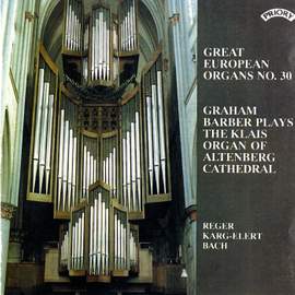 Great European Organs, Vol. 30: Altenberg Cathedral