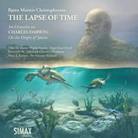 Christophersen: The Lapse of Time, an Oratorio on Charles Darwin: On the Origin of Species