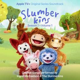 Slumberkins: Season 1, Vol. 1 (Apple Original Series Soundtrack)