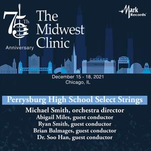 2021 Midwest Clinic: Perrysburg High School Select Strings (Live)