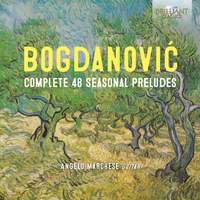 Bogdanovic: Complete 48 Seasonal Preludes