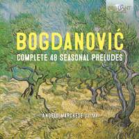 Bogdanovic: Complete 48 Seasonal Preludes