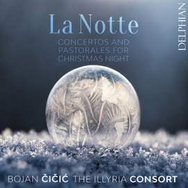 ‘La Notte’: Concertos and Pastorales for Christmas Night