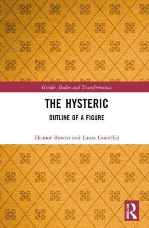 The Hysteric: Outline of a Figure