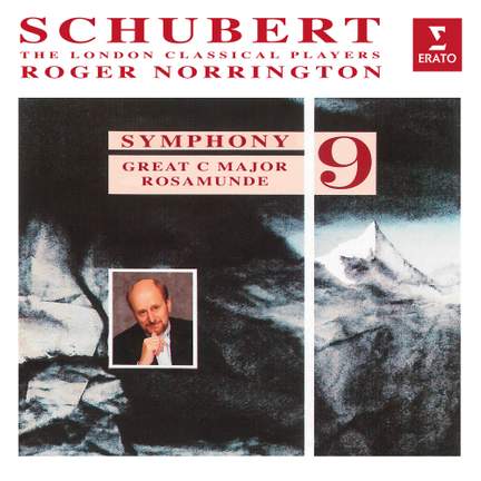 Schubert: Symphony No. 9 'The Great' & Rosamunde