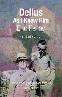 Delius As I Knew Him