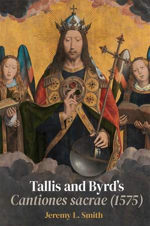 Tallis and Byrd’s Cantiones sacrae (1575): A Sacred Argument
